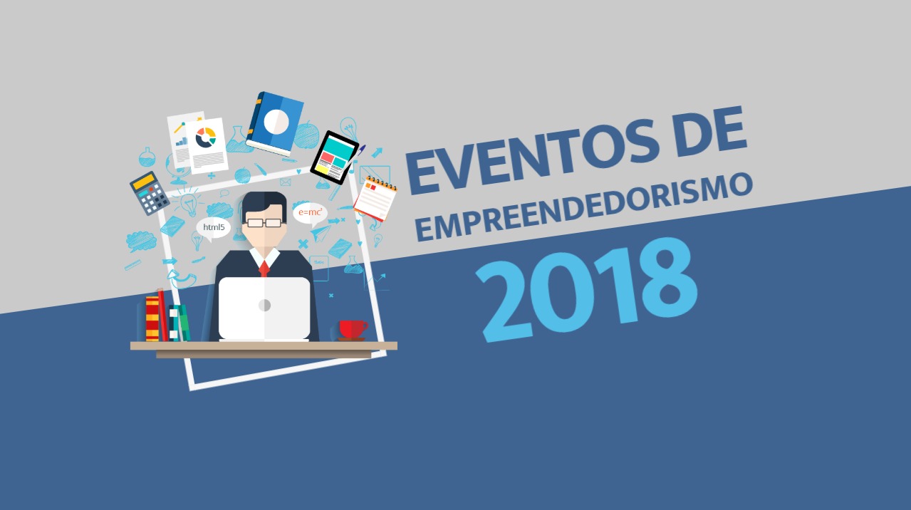 Eventos de empreendedorismo 2018